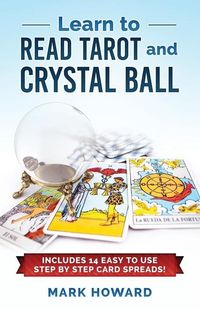Produktbild: Teach Yourself to Read Tarot: Learn Tarot the Correct way without learning all the card meanings!
