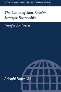 Produktbild: The Limits of Sino-Russian Strategic Partnership