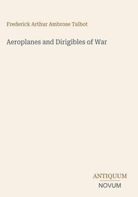 Produktbild: Aeroplanes and Dirigibles of War
