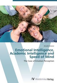 Produktbild: Emotional Intelligence, Academic Intelligence and Speed of Mind
