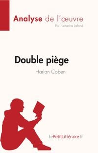 Produktbild: Double pi&egrave;ge de Harlan Coben (Analyse de l'oeuvre)