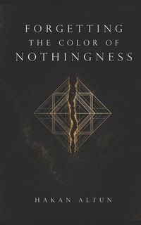 Produktbild: Forgetting the Color of Nothingness