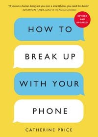 Produktbild: How to Break Up With Your Phone