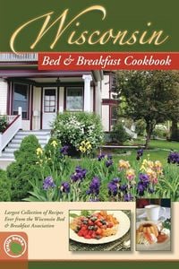Produktbild: Wisconsin Bed and Breakfast Cookbook