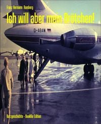 Produktbild: Ich will aber mein Br&ouml;tchen!