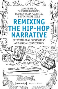 Produktbild: Remixing the Hip-Hop Narrative