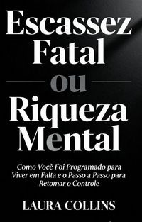 Produktbild: Escassez Fatal ou Riqueza Mental