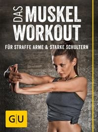Produktbild: Das Muskel-Workout f&uuml;r straffe Arme und starke Schultern