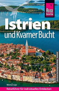Bild vom Artikel Reise Know-How Reiseführer Kroatien: Istrien und Kvarner Bucht vom Autor Werner Lips