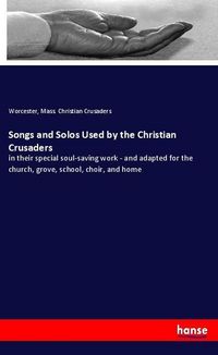 Produktbild: Songs and Solos Used by the Christian Crusaders