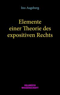 Produktbild: Elemente einer Theorie des expositiven Rechts