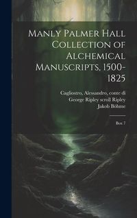 Produktbild: Manly Palmer Hall collection of alchemical manuscripts, 1500-1825: Box 7
