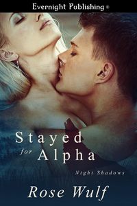 Produktbild: Stayed for Alpha (Night Shadows, #3)