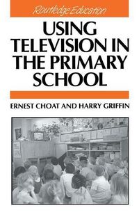 Produktbild: Choat, E: Using Television in the Primary School