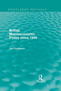 Produktbild: British Macroeconomic Policy since 1940 (Routledge Revivals)