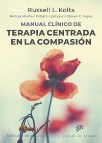 Produktbild: Manual cl&iacute;nico de terapia centrada en la compasi&oacute;n