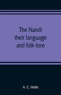 Produktbild: The Nandi, their language and folk-lore