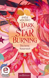 Produktbild: Dark Star Burning - Das letzte Kaiserreich (Song of Silver 2)
