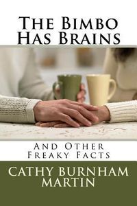 Produktbild: The Bimbo Has Brains: And Other Freaky Facts