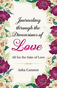 Produktbild: Journaling Through The Dimensions Of Love