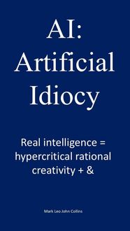 Produktbild: AI: Artificial Idiocy