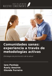 Produktbild: Comunidades sanas: experiencia a trav&eacute;s de metodolog&iacute;as activas