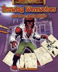 Produktbild: Beaumont, S: Drawing Werewolves and Other Gothic Ghouls