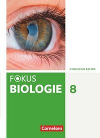 Produktbild: Fokus Biologie - Neubearbeitung - Gymnasium Bayern - 8. Jahrgangsstufe