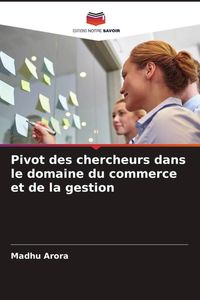 Produktbild: Pivot des chercheurs dans le domaine du commerce et de la gestion