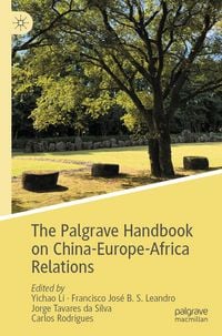 Produktbild: The Palgrave Handbook on China-Europe-Africa Relations