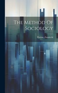 Produktbild: The Method Of Sociology