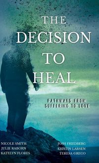 Produktbild: The Decision to Heal