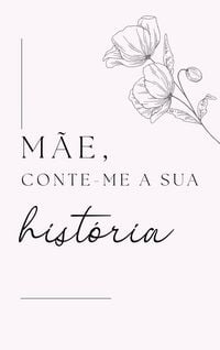 Produktbild: M&atilde;e, Conta-me a Tua Hist&oacute;ria