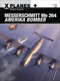 Produktbild: Messerschmitt Me 264 Amerika Bomber