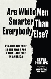 Produktbild: Are White Men Smarter Than Everybody Else?