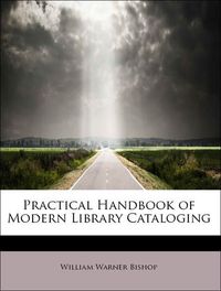 Produktbild: Bishop, W: Practical Handbook of Modern Library Cataloging