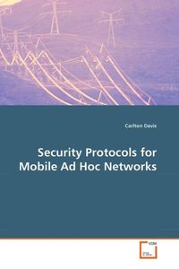 Produktbild: Davis, C: Security Protocols for Mobile Ad Hoc Networks
