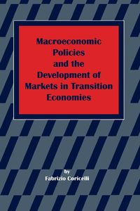 Produktbild: Macroeconomic Policies and the Development of Markets in Transition Economies