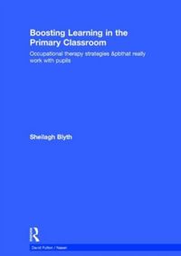 Produktbild: Blyth, S: Boosting Learning in the Primary Classroom