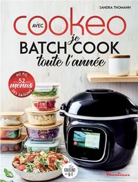 Produktbild: Je batch cook toute l'ann&eacute;e avec Cookeo