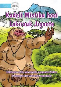 Produktbild: A Mythical Ring And A Gigantic Monkey - Kadeli Mistiku hosi Lekirauk Jigante