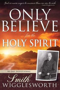 Produktbild: Only Believe for the Holy Spirit