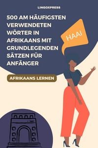 Produktbild: 500 Am h&auml;ufigsten verwendeten W&ouml;rter in Afrikaans mit grundlegenden S&auml;tzen f&uuml;r Anf&auml;nger