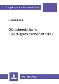 Produktbild: Die &ouml;sterreichische EU-Ratspr&auml;sidentschaft 1998
