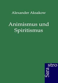 Produktbild: Animismus und Spiritismus