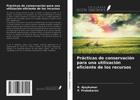 Produktbild: Pr&aacute;cticas de conservaci&oacute;n para una utilizaci&oacute;n eficiente de los recursos