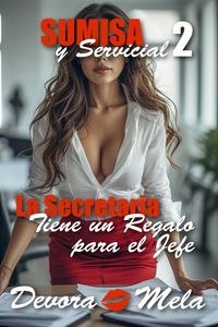 Produktbild: La Secretaria Tiene Un Regalo para El Jefe: Sumisa y Servicial 2