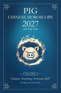 Produktbild: Pig Chinese Horoscope 2027 and Feng Shui