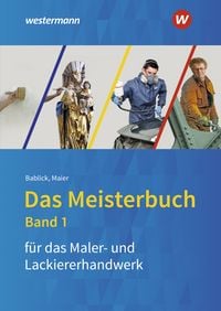 Produktbild: Das Meisterbuch f&uuml;r das Maler- und Lackiererhandwerk