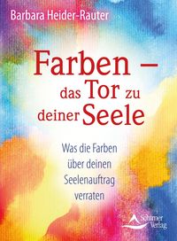 Produktbild: Farben - das Tor zu deiner Seele